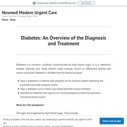 Diabetes: An Overview of the Diagnosis and Treatment