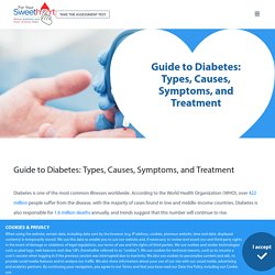 Guide To Diabetes: Types, Causes, Symptoms, & Treatment