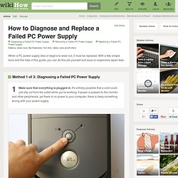 How to Diagnose and Replace a Failed PC Power Supply: 17 steps