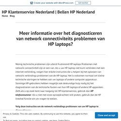 Meer informatie over het diagnosticeren van network connectiviteits problemen van HP laptops? – HP Klantenservice Nederland