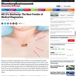 MC10's BioStamp: The New Frontier of Medical Diagnostics