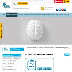 Neuro Diagnostics Services in Mumbai - Apollo Hospitals Mumbai