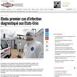 Ebola: premier cas d’infection diagnostiqué aux Etats-Unis