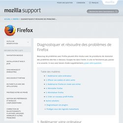 Diagnostiquer et résoudre des problèmes de Firefox