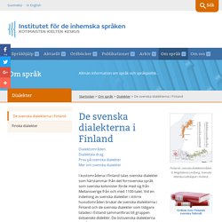 De svenska dialekterna i Finland - Institutet för de inhemska språken