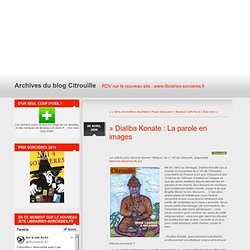 » Dialiba Konate : La parole en images