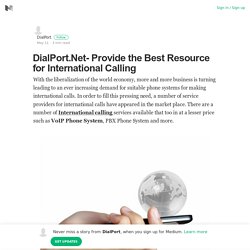 DialPort.Net- Provide the Best Resource for International Calling