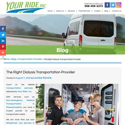 The Right Dialysis Transportation Provider