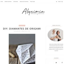 DIY: Diamantes de origami - Alquimia Deco