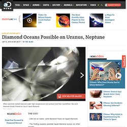 Diamond Oceans Possible on Uranus, Neptune