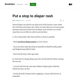 Put a stop to diaper rash. Normal diaper not only let your baby…