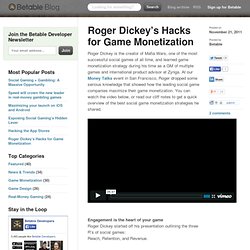 Roger Dickey’s Hacks for Game Monetization