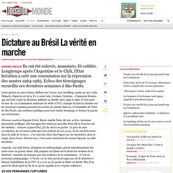 Dictature au Brésil La vérité en marche