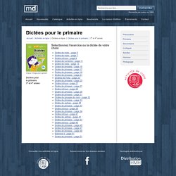 Dictées pour le primaire - Rédiger sans fautes ! 1