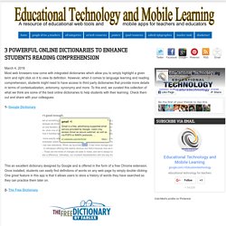 3 Powerful Online Dictionaries to Enhance Students Reading Comprehension