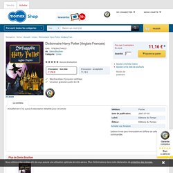 Dictionnaire Harry Potter (Anglais-Francais) de Denis Bruchon