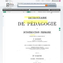 F.Buisson, Dictionnaire de pédagogie et d'instruction primaire.