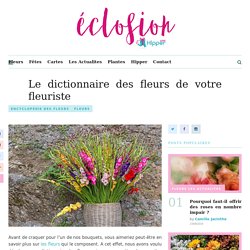 Le dictionnaire des fleurs de votre fleuriste