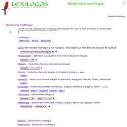 Dictionnaire multilingue en ligne, traduction en plusieurs langues LEXILOGOS