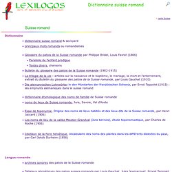 Dictionnaire suisse romand en ligne : vaudois, valaisan, neuchâtelois, fribourgeois LEXILOGOS
