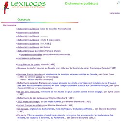 Dictionnaire québécois, français du Québec LEXILOGOS