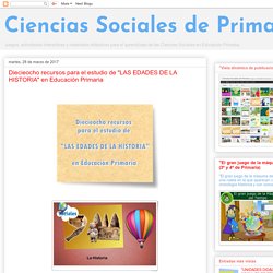 18 Recursos para el estudio de "LAS EDADES DE LA HISTORIA" en Educación Primaria