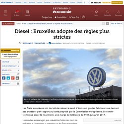 Diesel : Bruxelles adopte des règles plus strictes