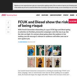 FCUK and Diesel show the risks of being risqué - Marketing Week