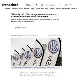 "Dieselgate" : Volkswagen à son tour mis en examen en France pour "tromperie"