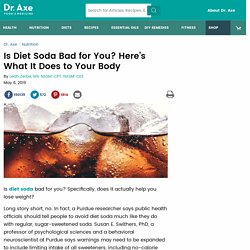 Is Diet Soda Bad for You? Here's What It Does to Your Body