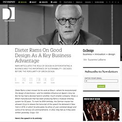 Dieter Rams On Good Design As A Key Business Advantage