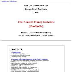 Dieter Suhr, Neutral Money Network