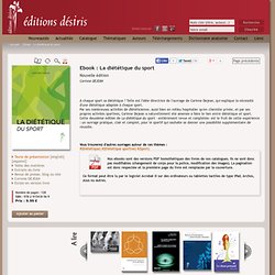 Ebook : La diététique du sport, ebook, Editions Désiris, DEJEAN Corinne