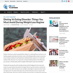 Dieting Vs Eating Disorder: Things to Avoid