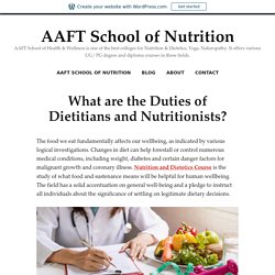 What are the Duties of Dietitians and Nutritionists? – AAFT School of Nutrition