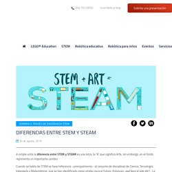 Diferencias entre STEM y STEAM