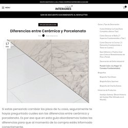 Diferencias entre Cerámica y Porcelanato