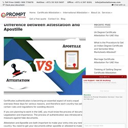 Difference between Attestation and Apostille - Prompt Attestation