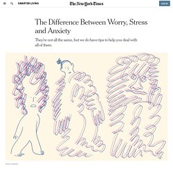 The Difference Between Worry, Stress and Anxiety