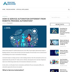 Difference Between Service Automation and Robotic Process Automation