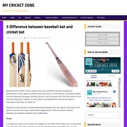 5 Difference between baseball bat and cricket bat