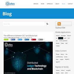 The difference between DLT and Blockchain