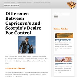 Difference Between Capricorn’s and Scorpio’s Desire For Control
