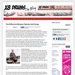 The Difference Between Djembe And Conga - X8 Drums