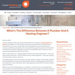 What’s The Difference Between A Plumber And A Heating Engineer?
