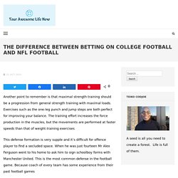 The Difference Between Betting On College Football And NFL Football