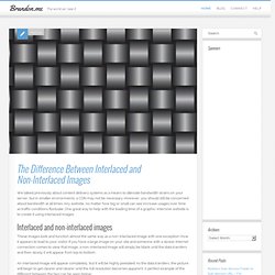 The Difference Between Interlaced and Non-Interlaced Images