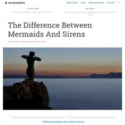 The Difference Between Mermaids And Sirens