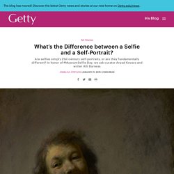What’s the Difference between a Selfie and a Self-Portrait?