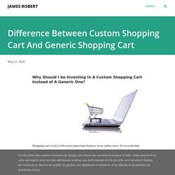 Difference Between Custom Shopping Cart And Generic Shopping Cart